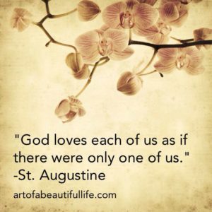 God loves each of us as if there were only one of us.