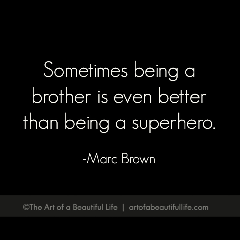 Superhero Brother Quotes