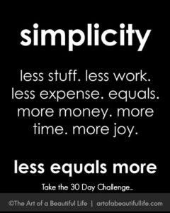 Less Is More - Take the 30 Day Declutter Challenge | artofabeautifullife.com