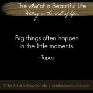 I Am Making a Memory by The Art of a Beautiful Life | Read more... artofabeautifullife.com