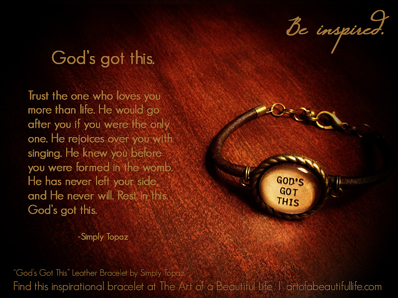 Always remember...God's got this. It's going to be OK. | God's Got This Bracelet (leather, adjustable)