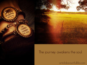 The Journey Awakens the Soul | Read more artofabeautifullife.com